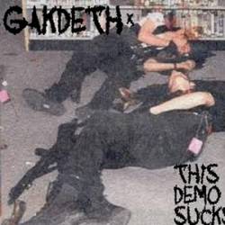 Gakdeth : This Demo Sucks